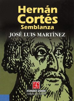 Hernán Cortés. Semblanza (eBook, ePUB) - Martínez, José Luis