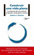 Construir una vida plena (eBook, ePUB) - Bild 1