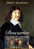 Descartes, l'aventurier inconnu (eBook, ePUB)