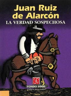 La verdad sospechosa, II (eBook, ePUB) - Ruiz de Alarcón, Juan