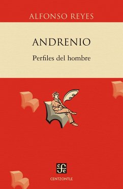 Andrenio: Perfiles del hombre (eBook, ePUB) - Reyes, Alfonso
