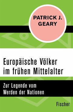 Europäische Völker im frühen Mittelalter (eBook, ePUB) - Geary, Patrick J.