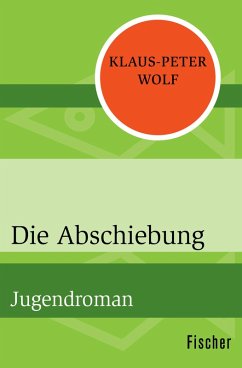 Die Abschiebung (eBook, ePUB) - Wolf, Klaus-Peter