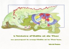L'histoire d'odile et de thor (eBook, ePUB) - de France, Inès