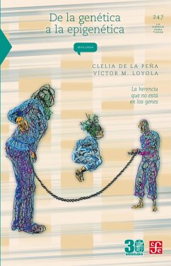 De la genética a la epigenética (eBook, PDF) - Peña, Clelia de la; Loyola Vargas, Víctor M.