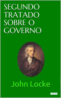 Segundo Tratado Sobre o Governo (eBook, ePUB) - Locke, John