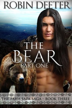 Cover The Bear, The Paha Sapa Saga, Book 3 Part 1 (eBook, ePUB)