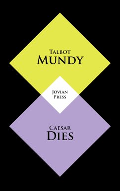 Caesar Dies (eBook, ePUB) - Mundy, Talbot