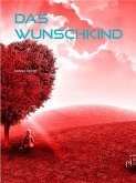 Das Wunschkind (eBook, ePUB)