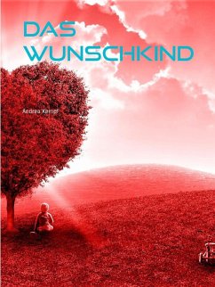 Das Wunschkind (eBook, ePUB) - Kempf, Andrea
