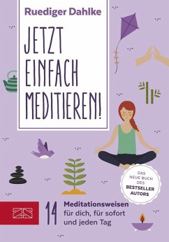 Jetzt einfach meditieren (eBook, ePUB) - Dahlke, Ruediger