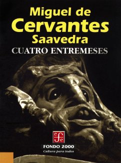 Cuatro entremeses (eBook, ePUB) - Cervantes Saavedra, Miguel de
