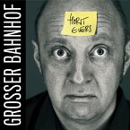 Horst Evers, Grosser Bahnhof (MP3-Download)