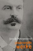 Guy de Maupassant: Gesammelte Werke (eBook, ePUB)