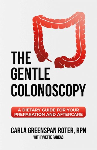 The Gentle Colonoscopy (eBook, ePUB) The Gentle Colonoscopy (eBook, ePUB)
