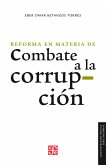 La reforma en materia de combate a la corrupción (eBook, PDF)