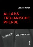 Allahs Trojanische Pferde (eBook, ePUB) Allahs Trojanische Pferde (eBook, ePUB)