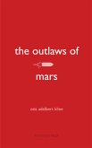 The Outlaws of Mars (eBook, ePUB)