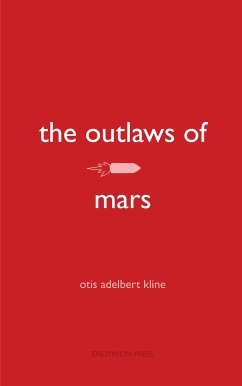 The Outlaws of Mars (eBook, ePUB) - Kline, Otis Adelbert