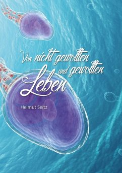 Von nicht gewollten und gewollten Leben (eBook, ePUB)