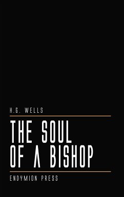 The Soul of a Bishop (eBook, ePUB) - Wells, H. G.