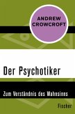 Der Psychotiker (eBook, ePUB)