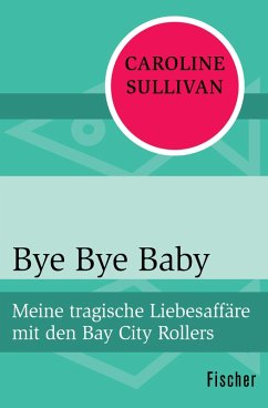 Bye Bye Baby (eBook, ePUB) - Sullivan, Caroline