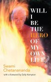 Will I Be the Hero of My Own Life? (eBook, ePUB)