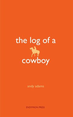 The Log of a Cowboy (eBook, ePUB) - Adams, Andy