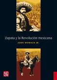 Zapata y la Revolucio´n mexicana (eBook, ePUB)