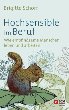 Hochsensible im Beruf (eBook, ePUB) - Schorr, Brigitte