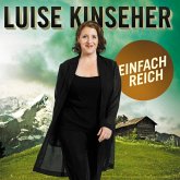 Luise Kinseher, Einfach reich (MP3-Download)