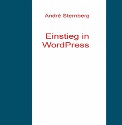 Einstieg in WordPress (eBook, ePUB) - Sternberg, Andre