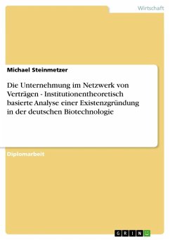 Die Unternehmung im Netzwerk von Verträgen - Institutionentheoretisch basierte Analyse einer Existenzgründung in der deutschen Biotechnologie (eBook, ePUB)