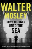 Down the River Unto the Sea (eBook, ePUB)