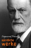 Sigmund Freud: Samtliche Werke und Briefe (eBook, ePUB)