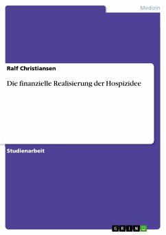 Die finanzielle Realisierung der Hospizidee (eBook, ePUB) - Christiansen, Ralf