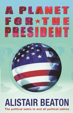 A Planet for the President (eBook, ePUB) - Beaton, Alistair