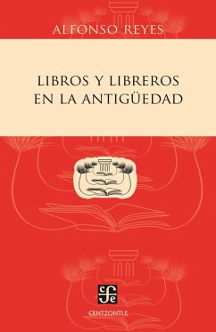 Libros y libreros en la Antigüedad (eBook, ePUB) - Reyes, Alfonso