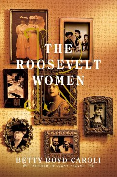 The Roosevelt Women (eBook, ePUB) - Caroli, Betty Boyd
