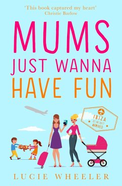 Mums Just Wanna Have Fun (eBook, ePUB) - Wheeler, Lucie