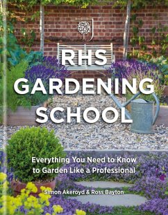 RHS Gardening School (eBook, ePUB) - Akeroyd, Simon; Bayton, Ross