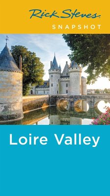 Rick Steves Snapshot Loire Valley (eBook, ePUB) - Steves, Rick; Smith, Steve