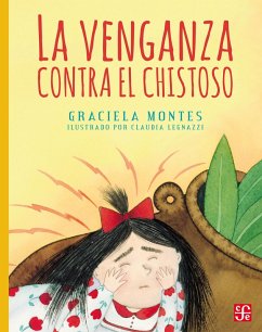La venganza contra el chistoso (eBook, ePUB) - Montes, Graciela; Legnazzi, Claudia
