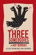 Three Somebodies: Plays about Notorious... - Bild 1