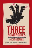 Three Somebodies: Plays about Notorious Dissidents (eBook, ePUB)