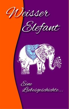 Weisser Elefant (eBook, ePUB) - Anonyma; Anonymus