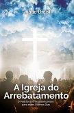 A Igreja do Arrebatamento (eBook, ePUB) A Igreja do Arrebatamento (eBook, ePUB)