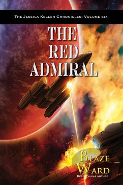 The Red Admiral (The Jessica Keller Chronicles, #6) (eBook, ePUB) - Ward, Blaze