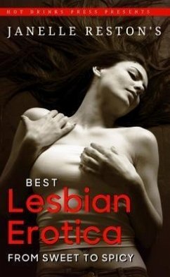 Best Lesbian Erotica: From Sweet to Spicy (eBook, ePUB) - Reston, Janelle